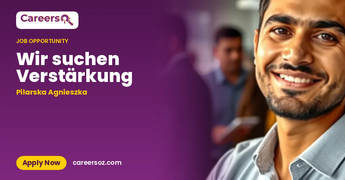Wir suchen Verstärkung – Pilarska Agnieszka