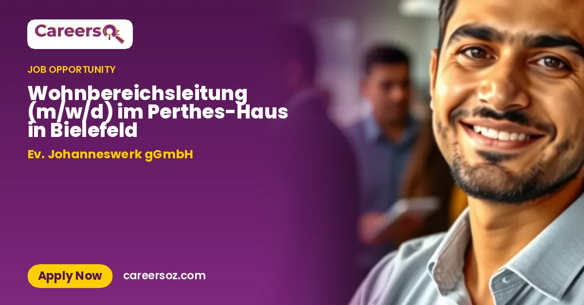 Wohnbereichsleitung (m/w/d) im Perthes-Haus in Bielefeld – Ev. Johanneswerk gGmbH