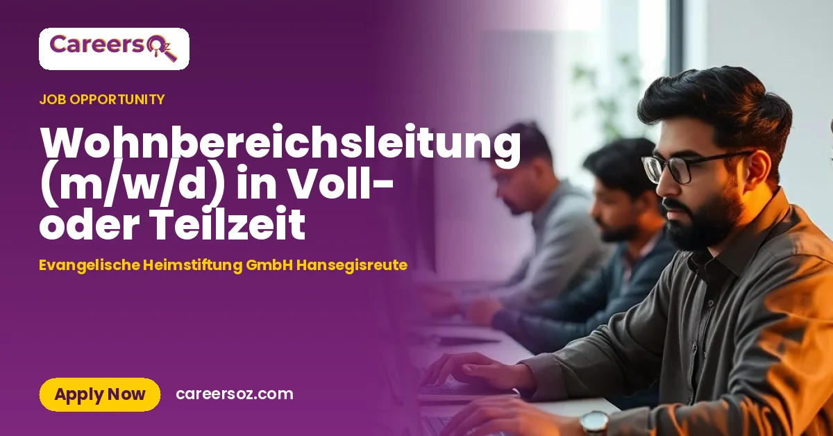 Wohnbereichsleitung (m/w/d) in Voll- oder Teilzeit – Evangelische Heimstiftung GmbH Hansegisreute