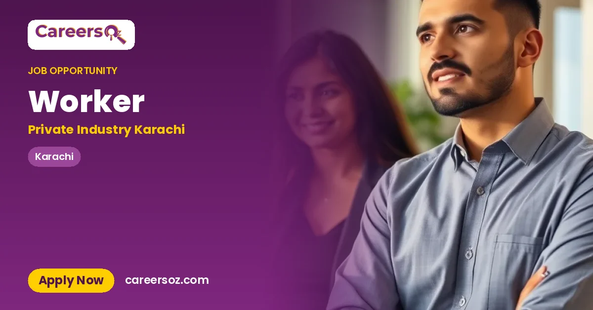 Worker – Private Industry Karachi