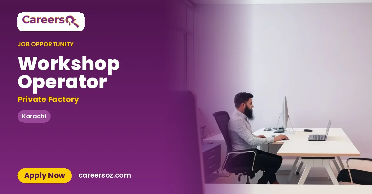 Workshop Operator – Private Factory