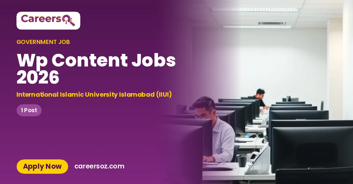 Wp Content Jobs 2026 – International Islamic University Islamabad (IIUI)
