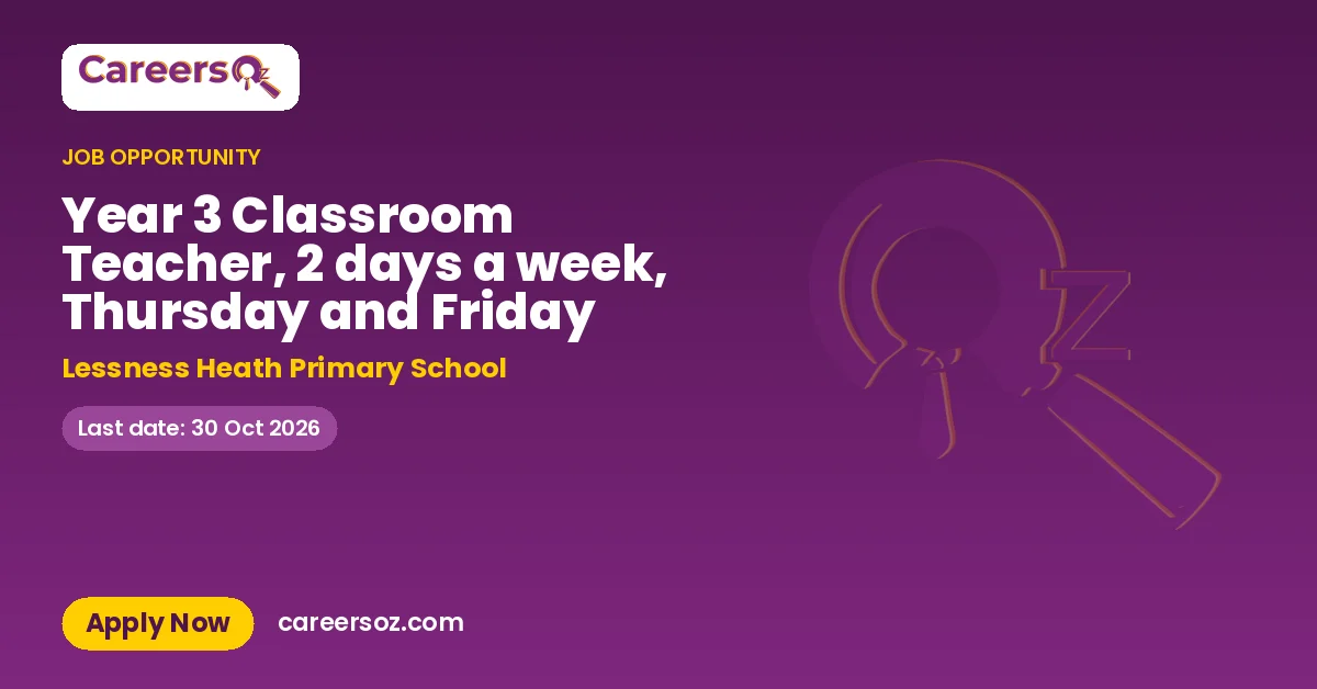 Year 3 Classroom Teacher, 2 days a week, Thursday and Friday – Lessness Heath Primary School