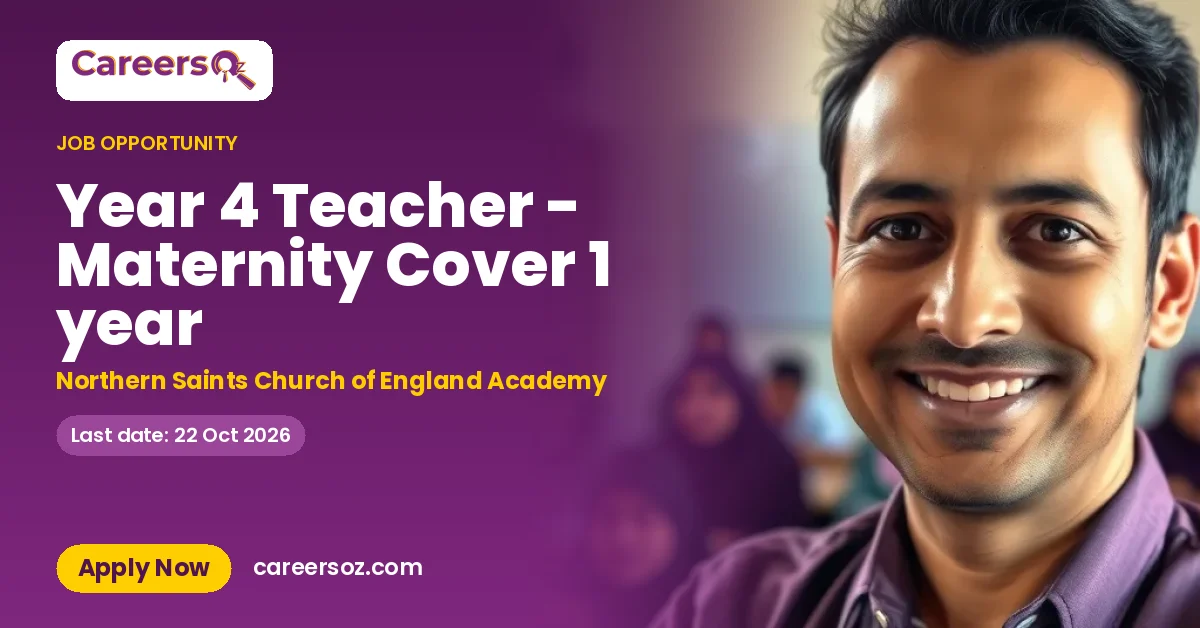 Year 4 Teacher - Maternity Cover 1 year – Northern Saints Church of England Academy