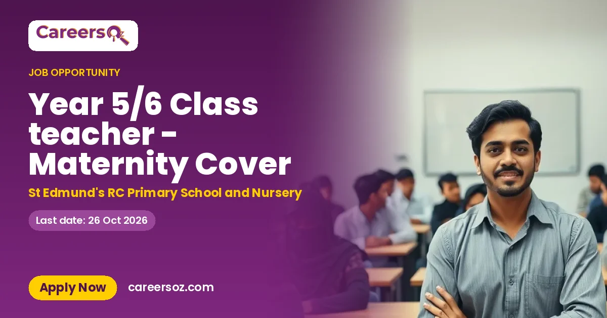 Year 5/6 Class teacher - Maternity Cover – St Edmund's RC Primary School and Nursery