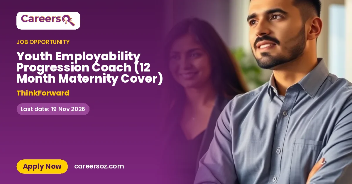 Youth Employability Progression Coach (12 Month Maternity Cover) – ThinkForward
