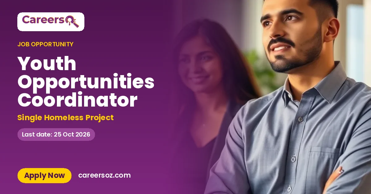 Youth Opportunities Coordinator – Single Homeless Project