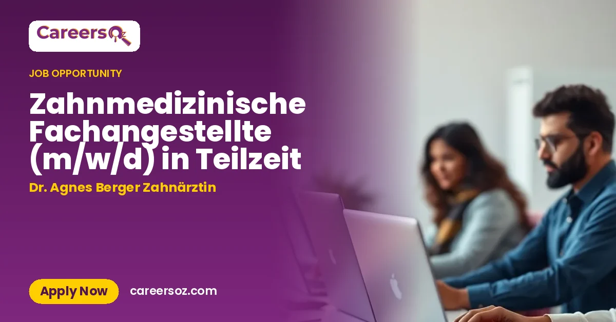 Zahnmedizinische Fachangestellte (m/w/d) in Teilzeit – Dr. Agnes Berger Zahnärztin