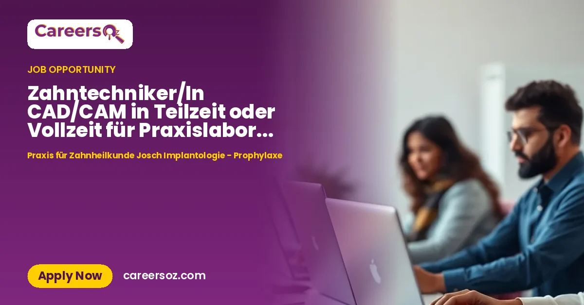 Zahntechniker/In CAD/CAM in Teilzeit oder Vollzeit für Praxislabor in 30853 Langenhagen – Praxis für Zahnheilkunde Josch Implantologie - Prophylaxe