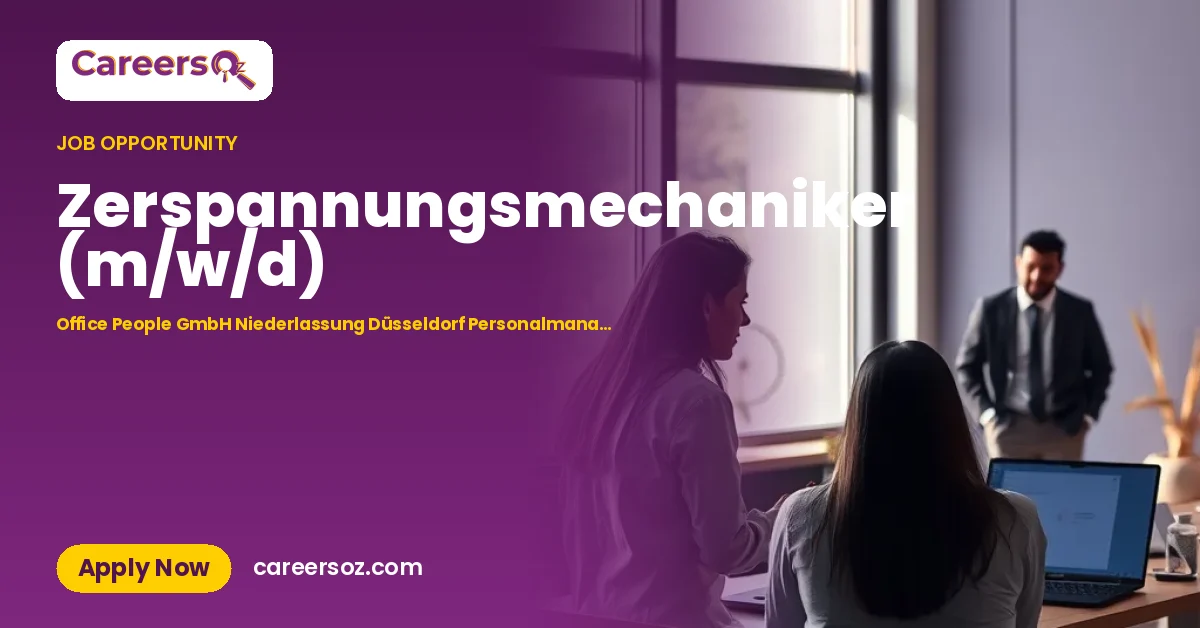 Zerspannungsmechaniker (m/w/d) – Office People GmbH Niederlassung Düsseldorf Personalmanagement