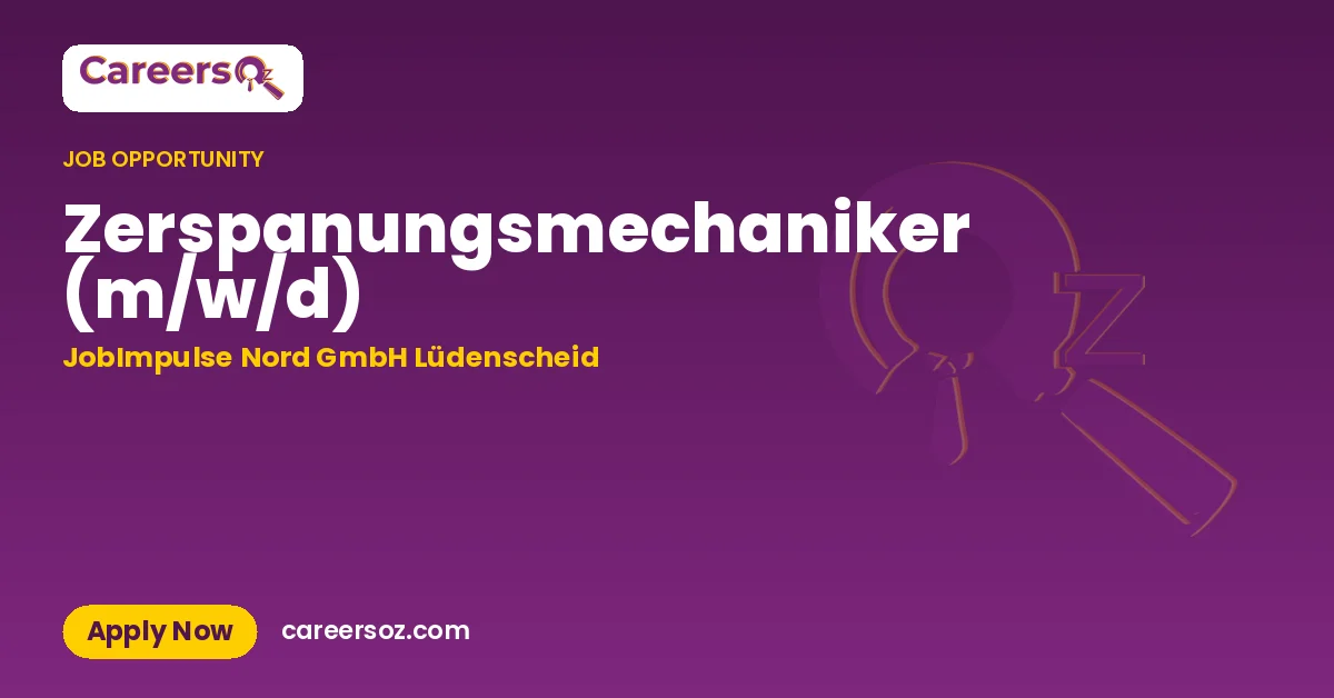Zerspanungsmechaniker (m/w/d) – JobImpulse Nord GmbH Lüdenscheid