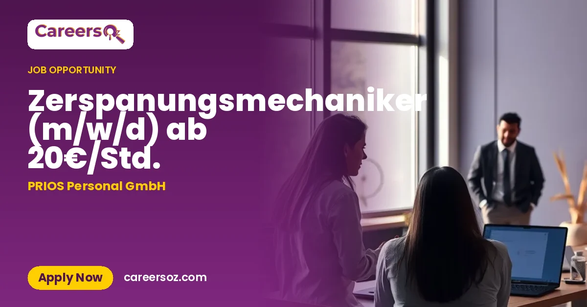 Zerspanungsmechaniker (m/w/d) ab 20€/Std. – PRIOS Personal GmbH