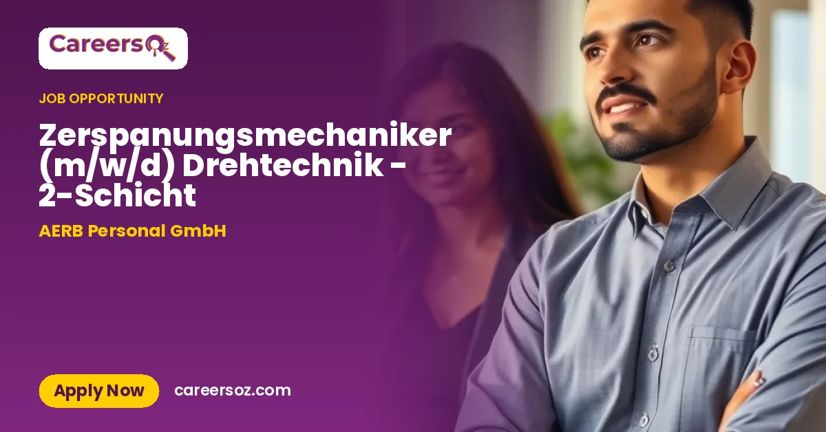 Zerspanungsmechaniker (m/w/d) Drehtechnik - 2-Schicht – AERB Personal GmbH