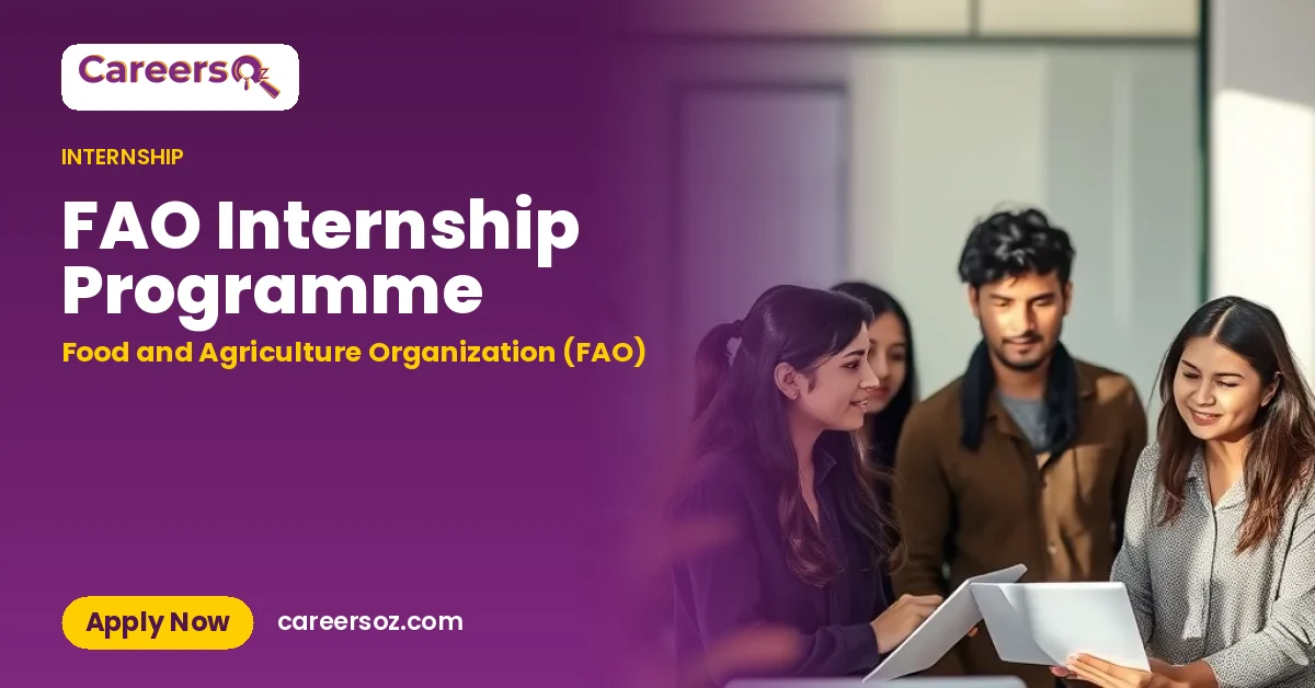 FAO Internship Programme – Food and Agriculture Organization (FAO)