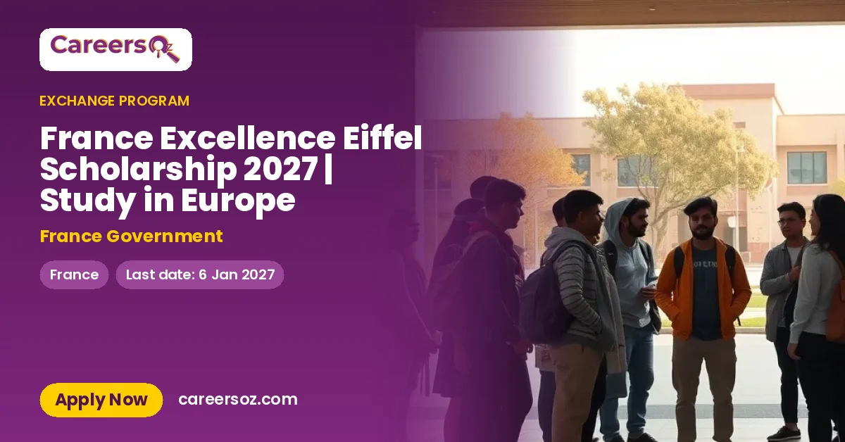 France Excellence Eiffel Scholarship 2027 | Study in Europe – France Government