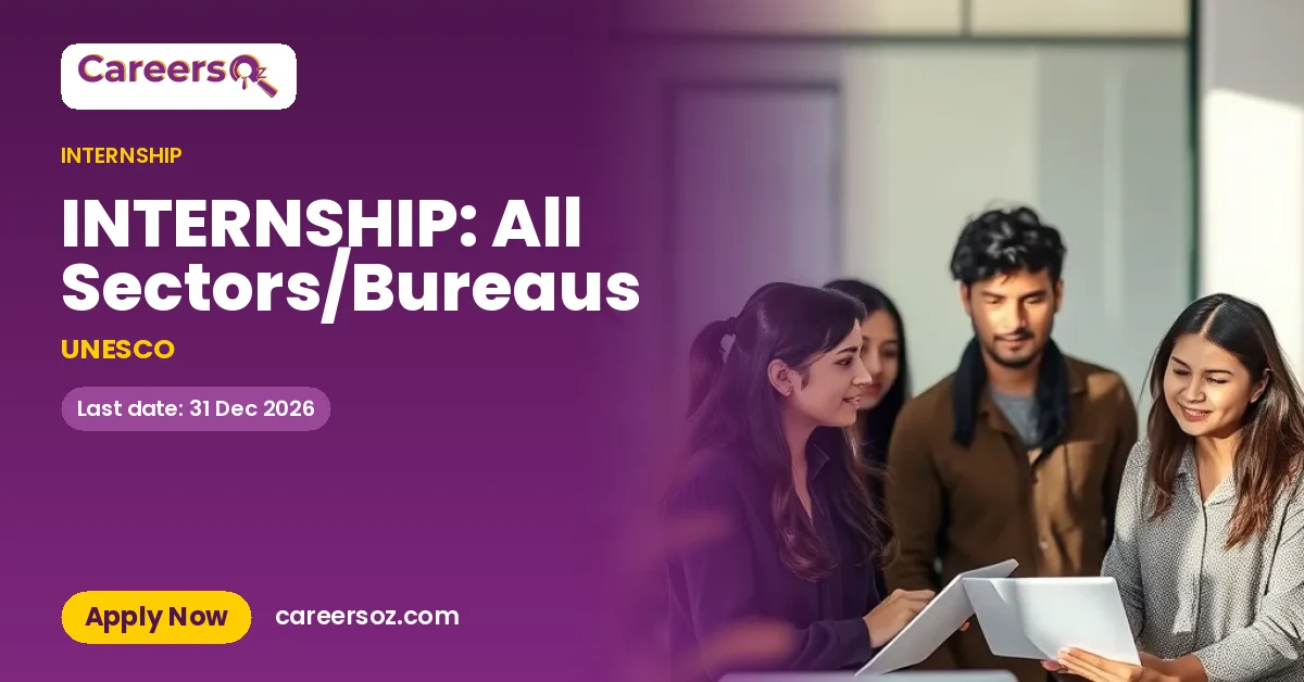 INTERNSHIP: All Sectors/Bureaus – UNESCO