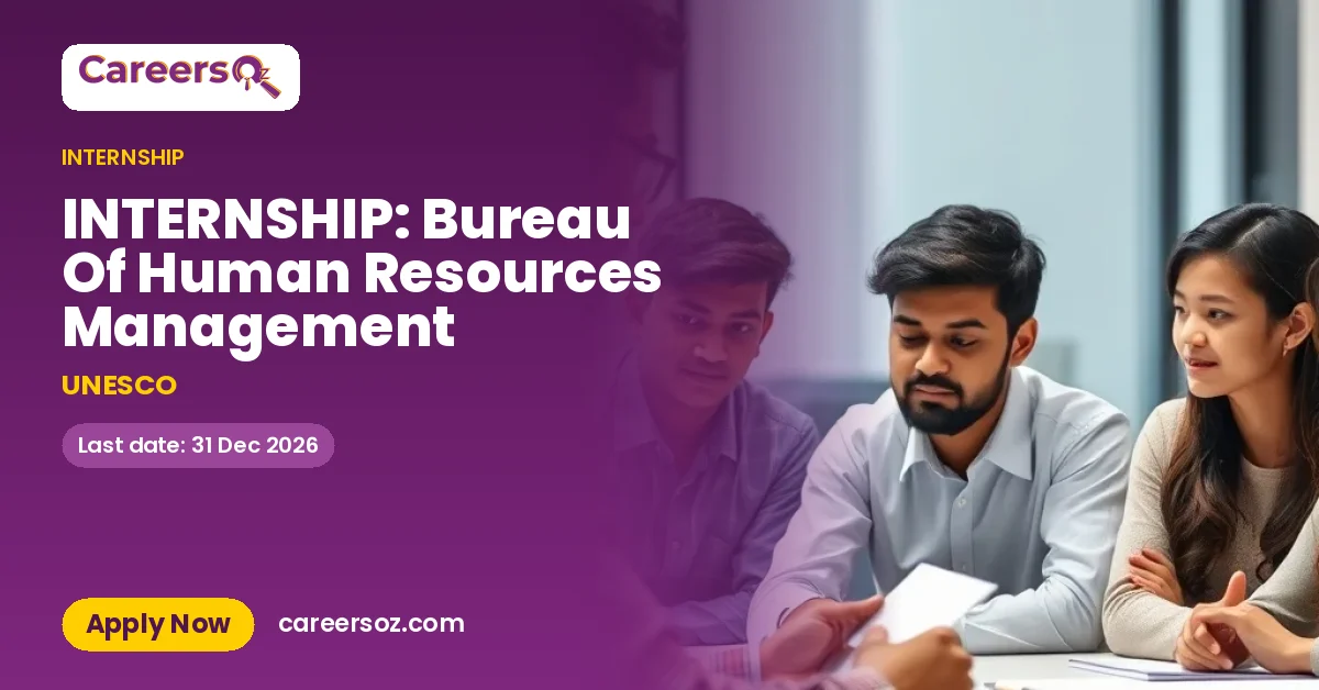 INTERNSHIP: Bureau Of Human Resources Management – UNESCO