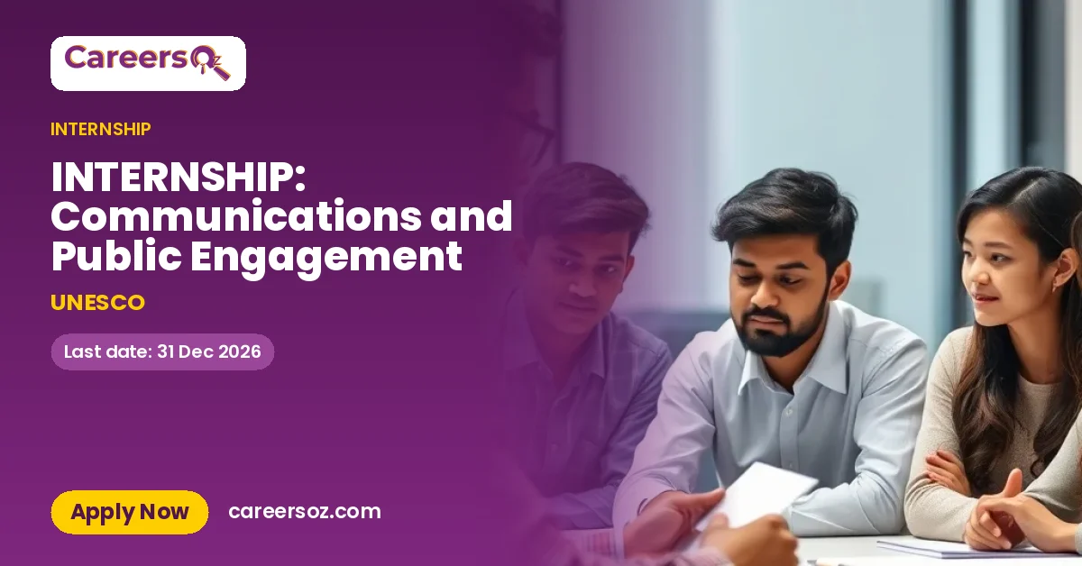 INTERNSHIP: Communications and Public Engagement – UNESCO