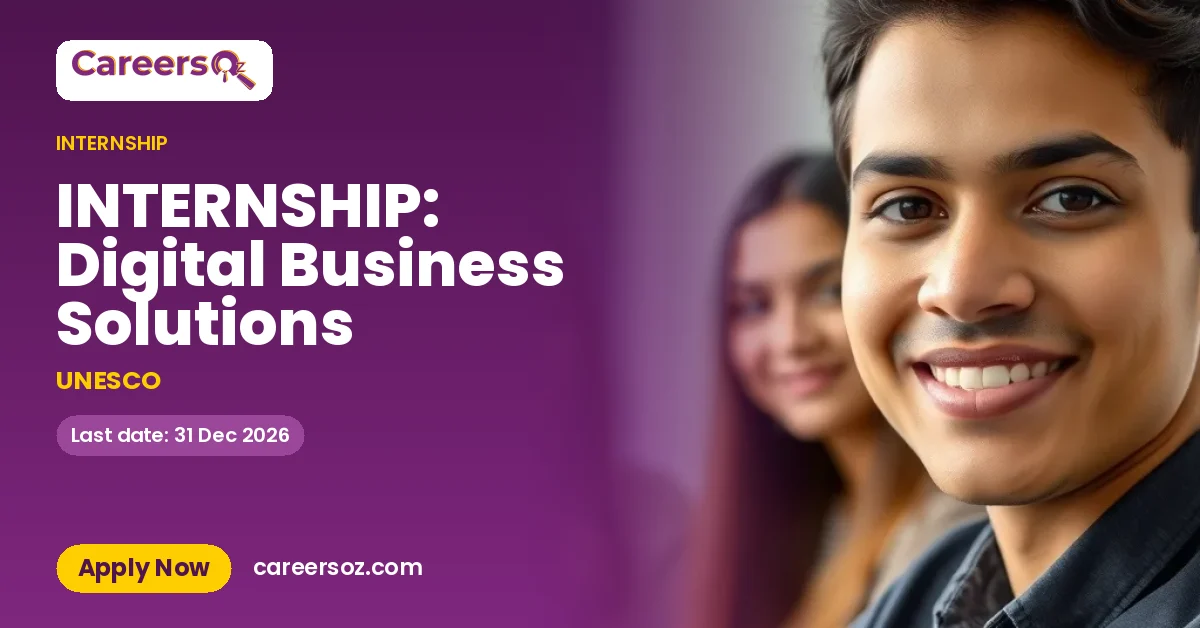 INTERNSHIP: Digital Business Solutions – UNESCO