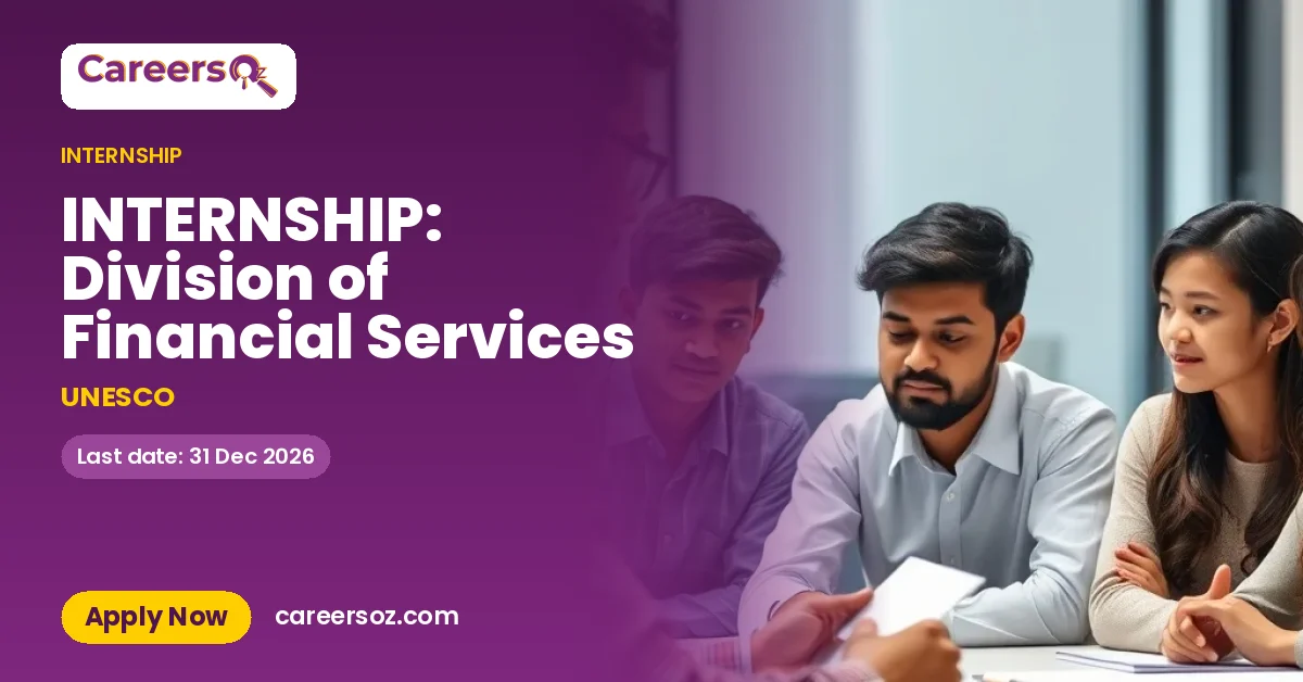 INTERNSHIP: Division of Financial Services – UNESCO