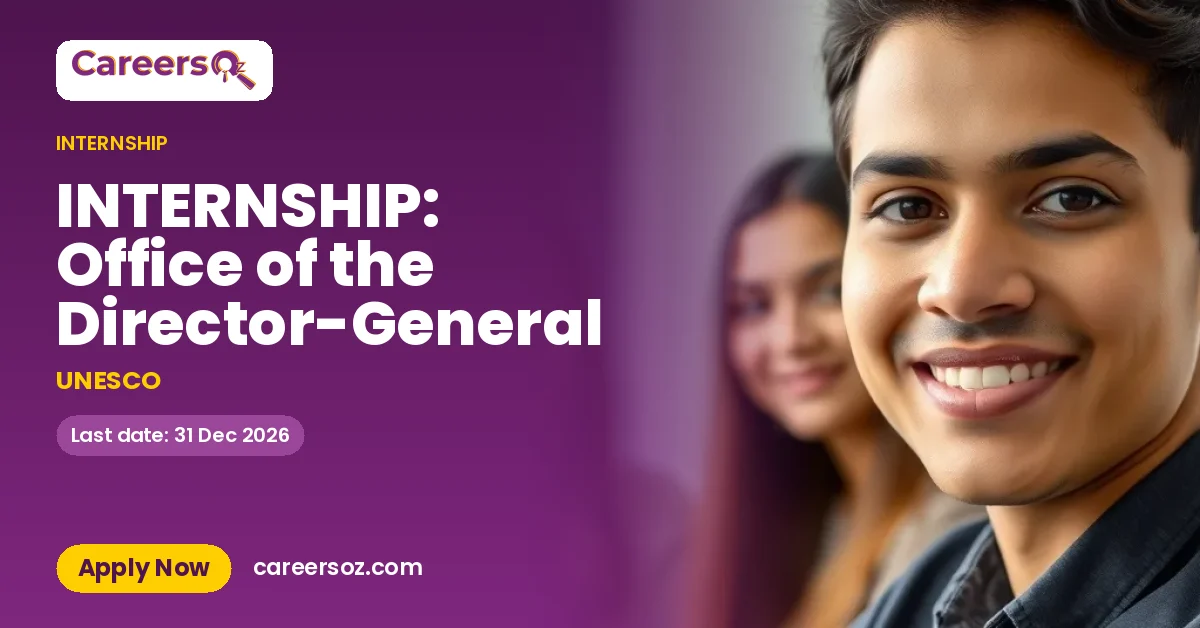 INTERNSHIP: Office of the Director-General – UNESCO