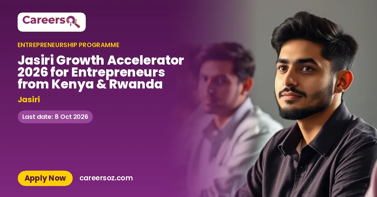 Jasiri Growth Accelerator 2026 for Entrepreneurs from Kenya & Rwanda – Jasiri