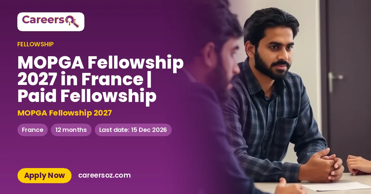MOPGA Fellowship 2027 in France | Paid Fellowship – MOPGA Fellowship 2027