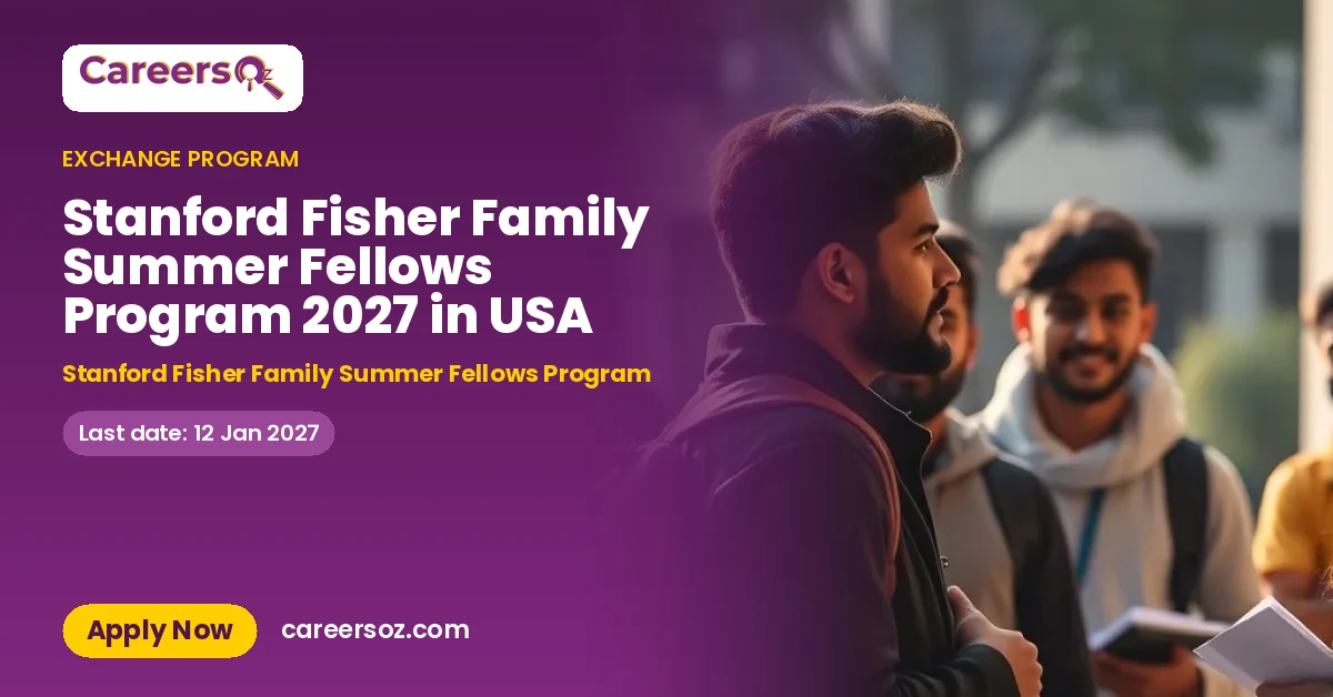 Stanford Fisher Family Summer Fellows Program 2027 in USA – Stanford Fisher Family Summer Fellows Program