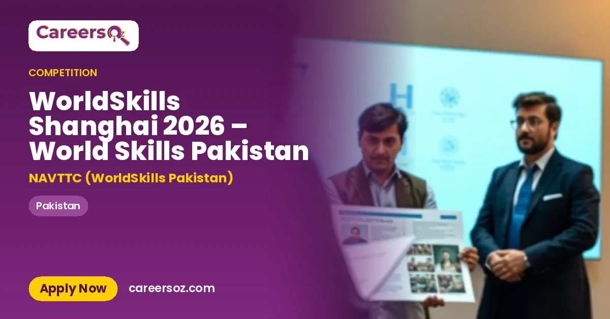 WorldSkills Shanghai 2026 – World Skills Pakistan – NAVTTC (WorldSkills Pakistan)