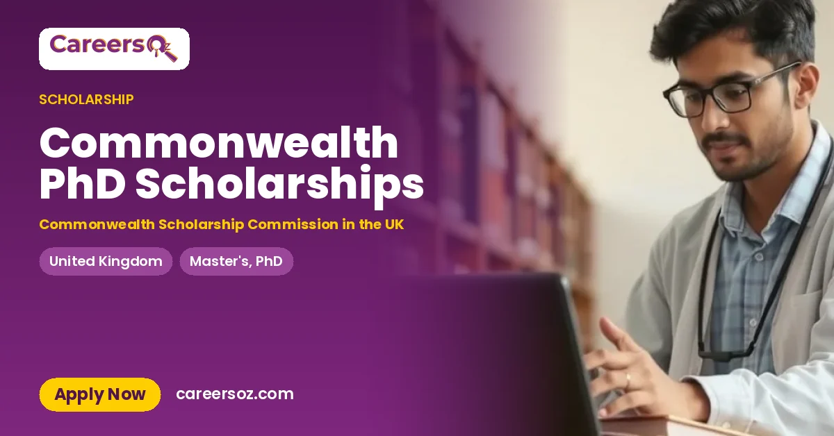 Commonwealth PhD Scholarships – Commonwealth Scholarship Commission in the UK
