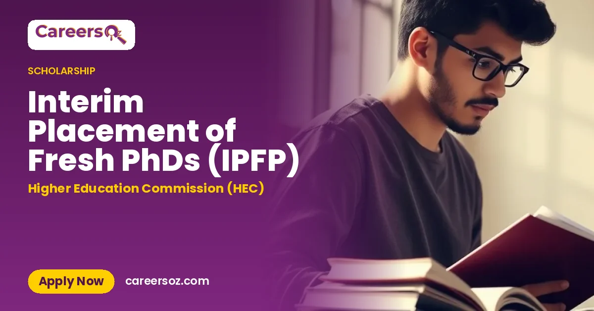 Interim Placement of Fresh PhDs (IPFP) – Higher Education Commission (HEC)