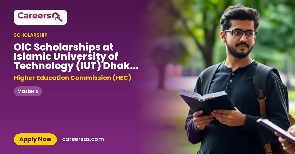 OIC Scholarships at Islamic University of Technology (IUT) Dhaka, Bangladesh – Higher Education Commission (HEC)
