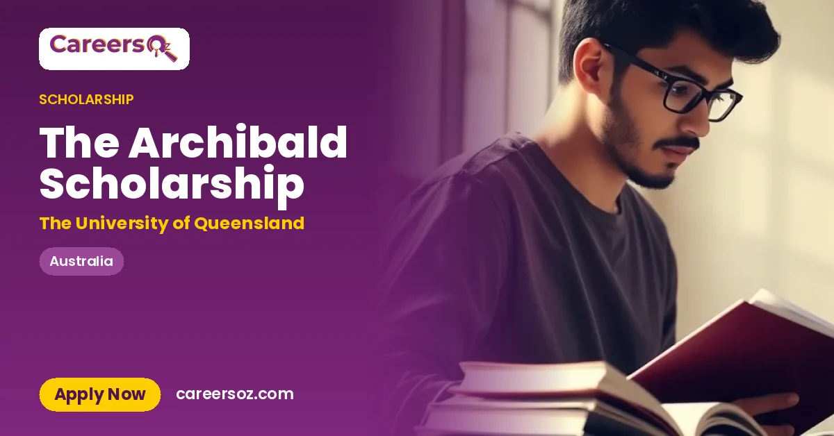 The Archibald Scholarship – The University of Queensland