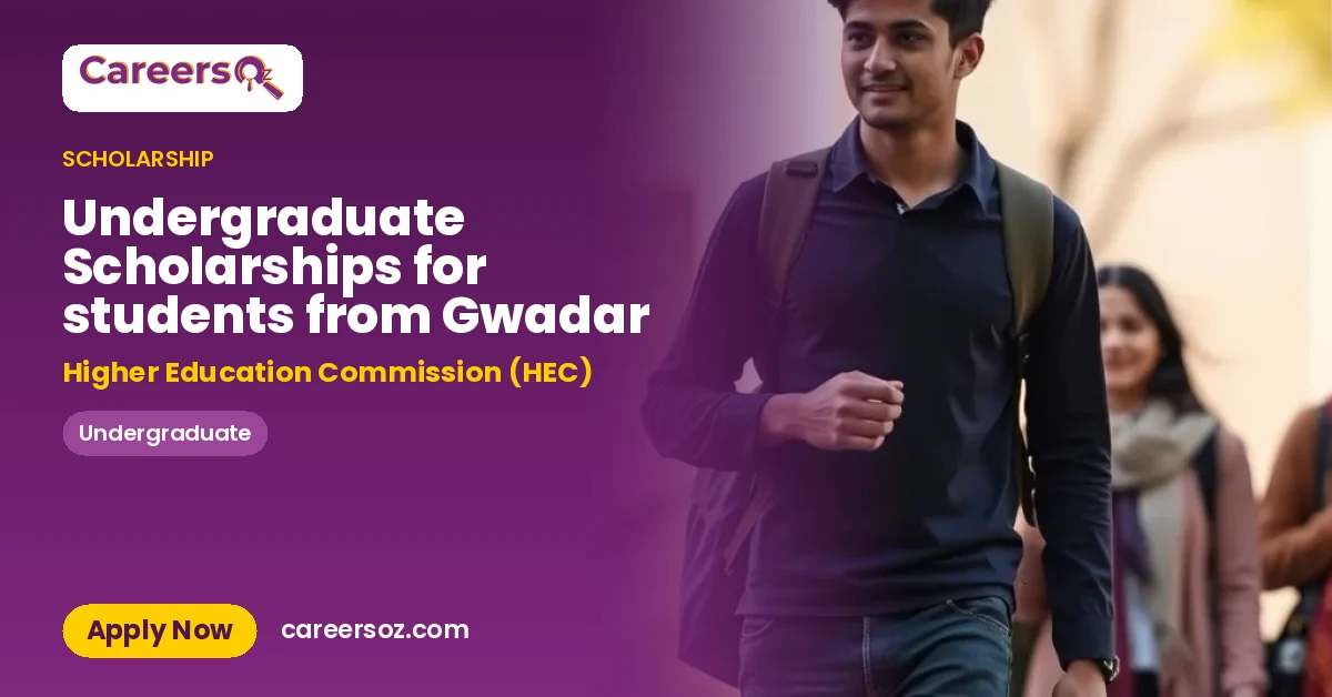 Undergraduate Scholarships for students from Gwadar – Higher Education Commission (HEC)